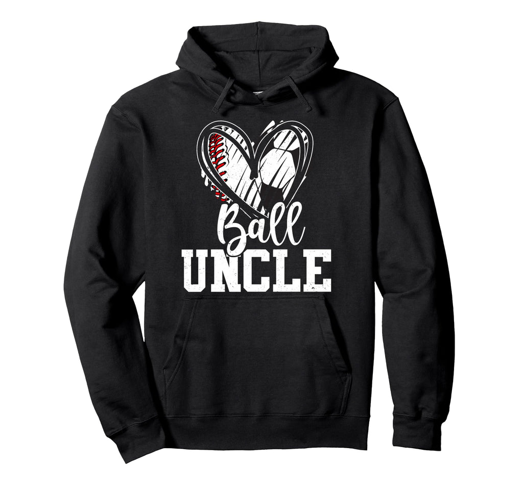 Ball Uncle Baseball Soccer Uncle Hoodie - Graphic Print Unisex - T-Shirt, Sweatshirt, Hoodie
