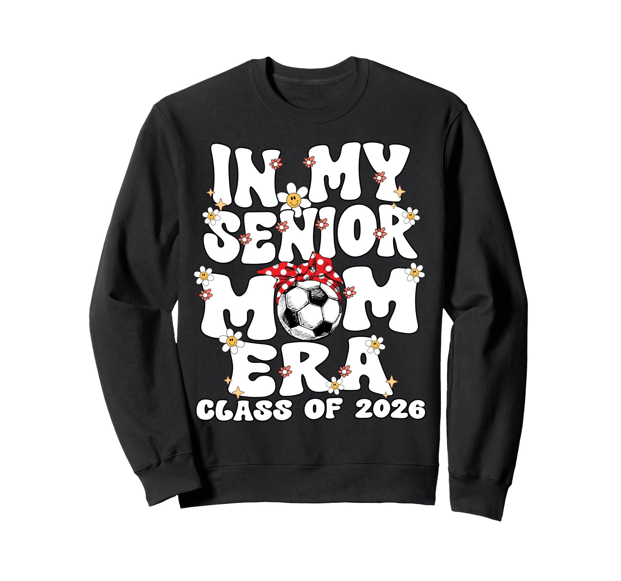 My Senior Mom Era Groovy Soccer Sweatshirt - Trendy Graphic for Adults - T-Shirt, Sweatshirt, Hoodie