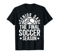 Soccer Senior Dad 2026 Final Soccer T-Shirt - Graphic Print for Adults - T-Shirt, Sweatshirt, Hoodie