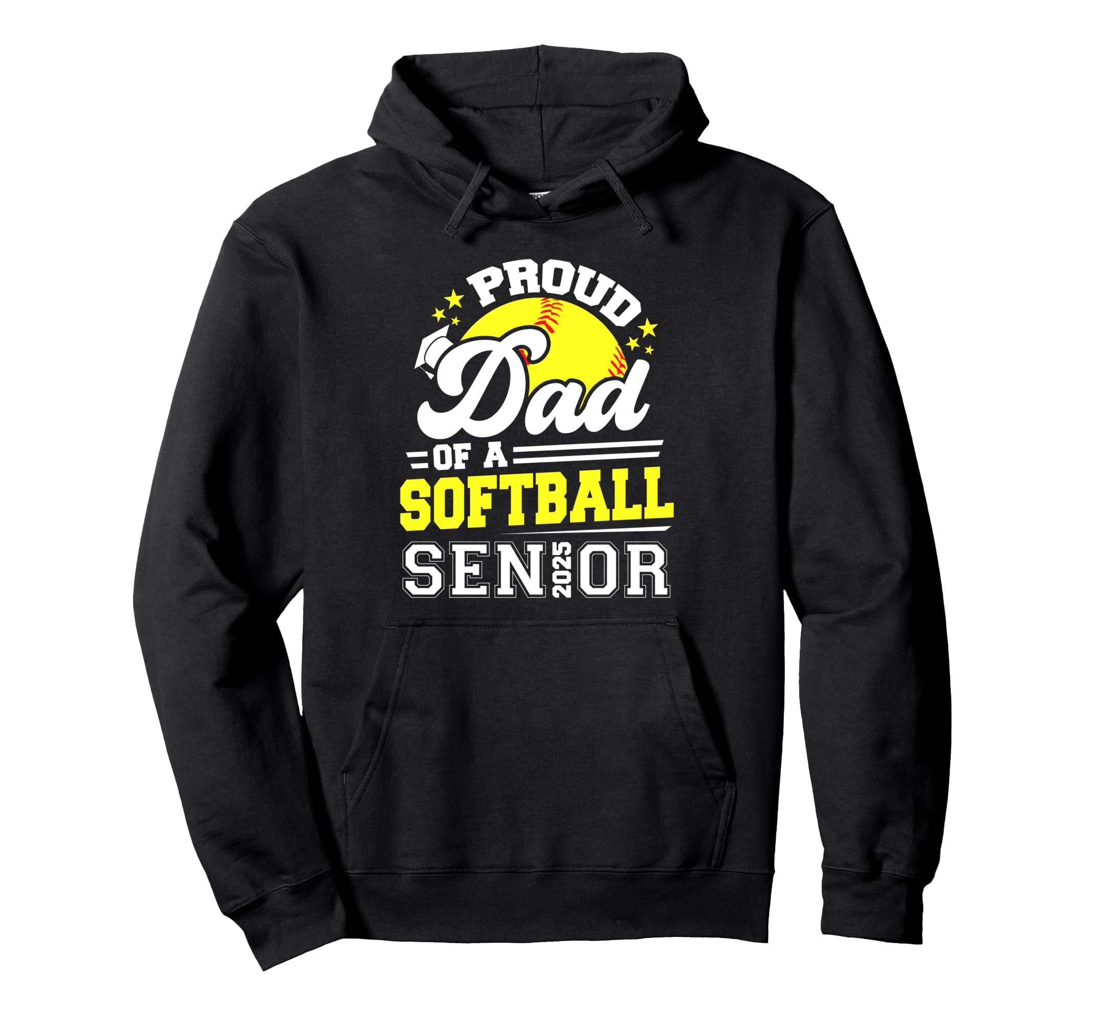 Proud Dad Softball Senior 2025 Hoodie - Casual Everyday Wear for Adults - T-Shirt, Sweatshirt, Hoodie