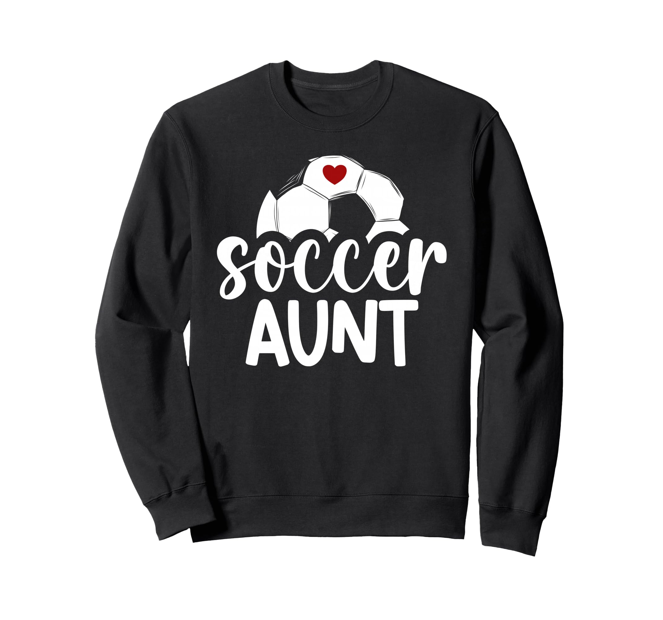 Soccer Aunt Soccer Player Auntie Sweatshirt - Novelty Apparel Men Women - T-Shirt, Sweatshirt, Hoodie
