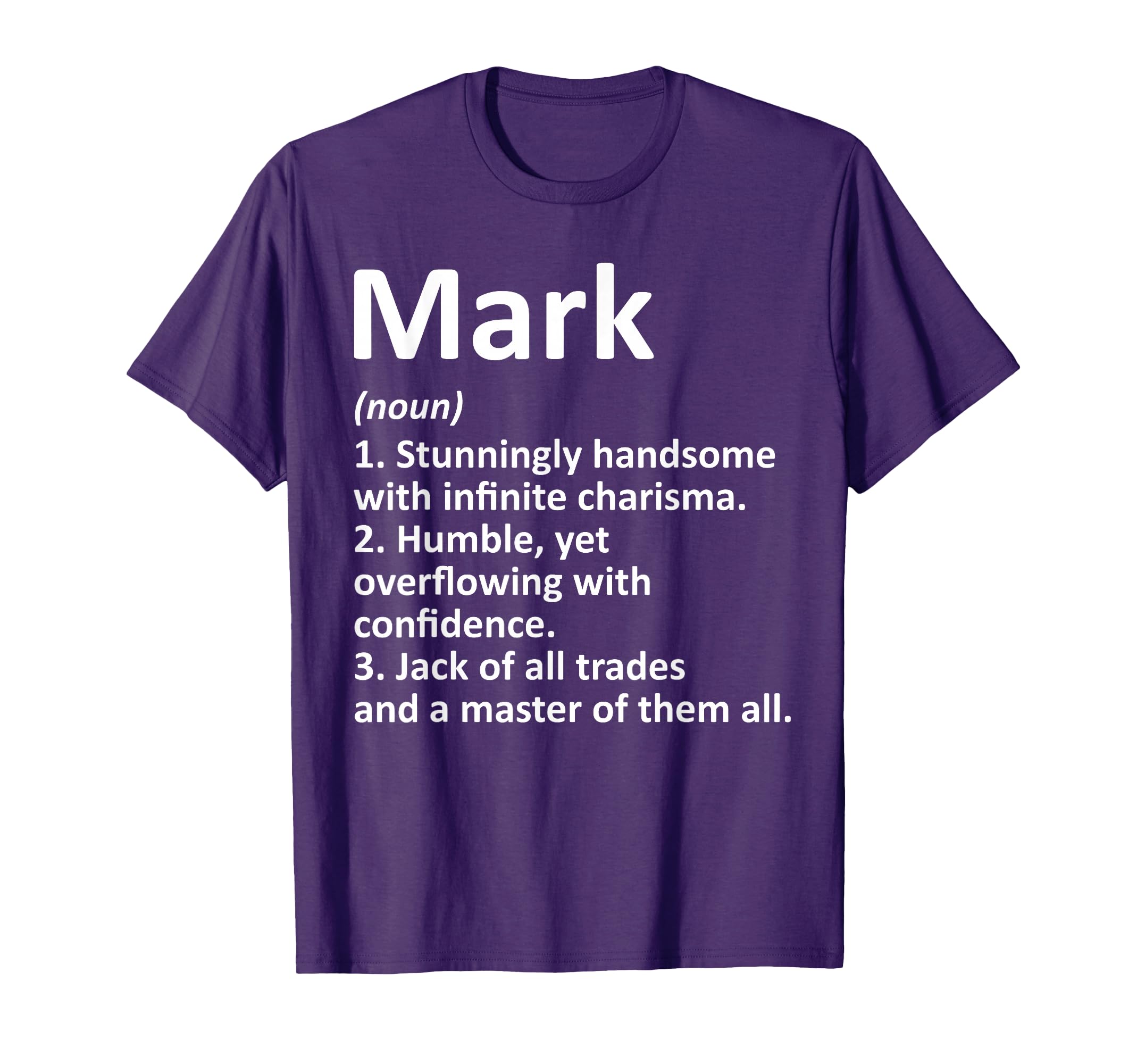 Mark Definition Personalized Name Funny T-Shirt - Graphic Print Unisex - T-Shirt, Sweatshirt, Hoodie