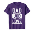 Tough Dad Fathers Day Dad Toughest Job T-Shirt - Graphic Print Men Women - T-Shirt, Sweatshirt, Hoodie