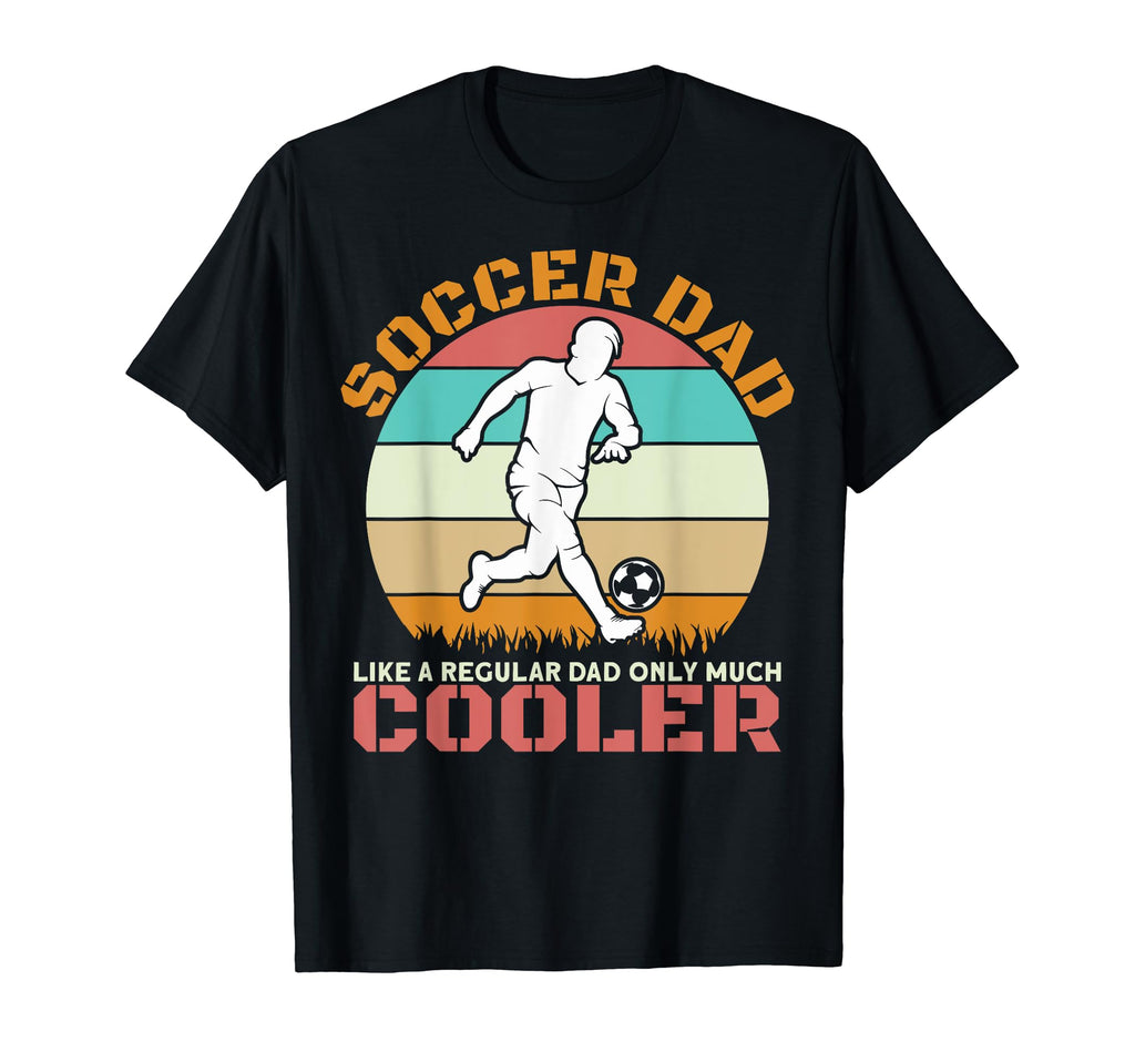Proud Soccer Dads Soccer Dad Like T-Shirt - Custom Art Print Unisex - T-Shirt, Sweatshirt, Hoodie
