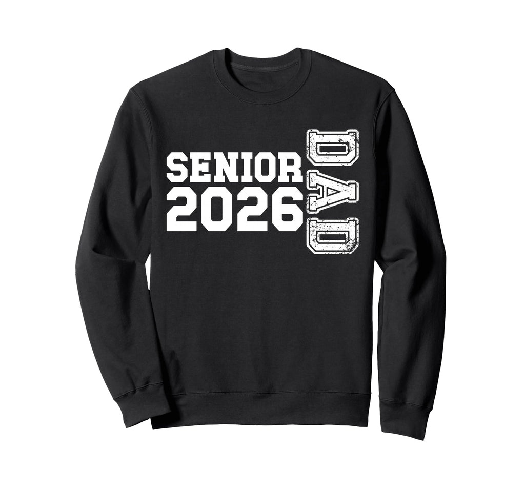 Proud Senior Dad 2026 Class 2026 Dad Sweatshirt - Minimalist Print Unisex - T-Shirt, Sweatshirt, Hoodie