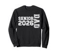 Proud Senior Dad 2026 Class 2026 Dad Sweatshirt - Minimalist Print Unisex - T-Shirt, Sweatshirt, Hoodie