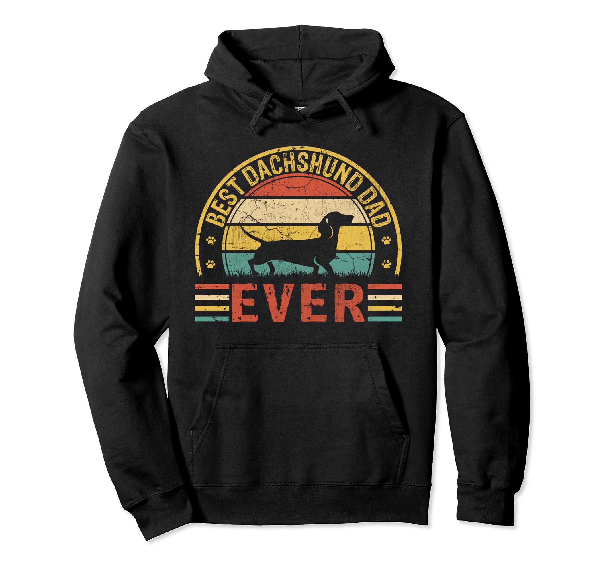 Fathers Day Best Dachshund Dad Ever Hoodie - Custom Art Print for Adults - T-Shirt, Sweatshirt, Hoodie