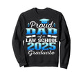 Proud Dad 2025 Class Law School Sweatshirt - Streetwear Style for Adults - T-Shirt, Sweatshirt, Hoodie