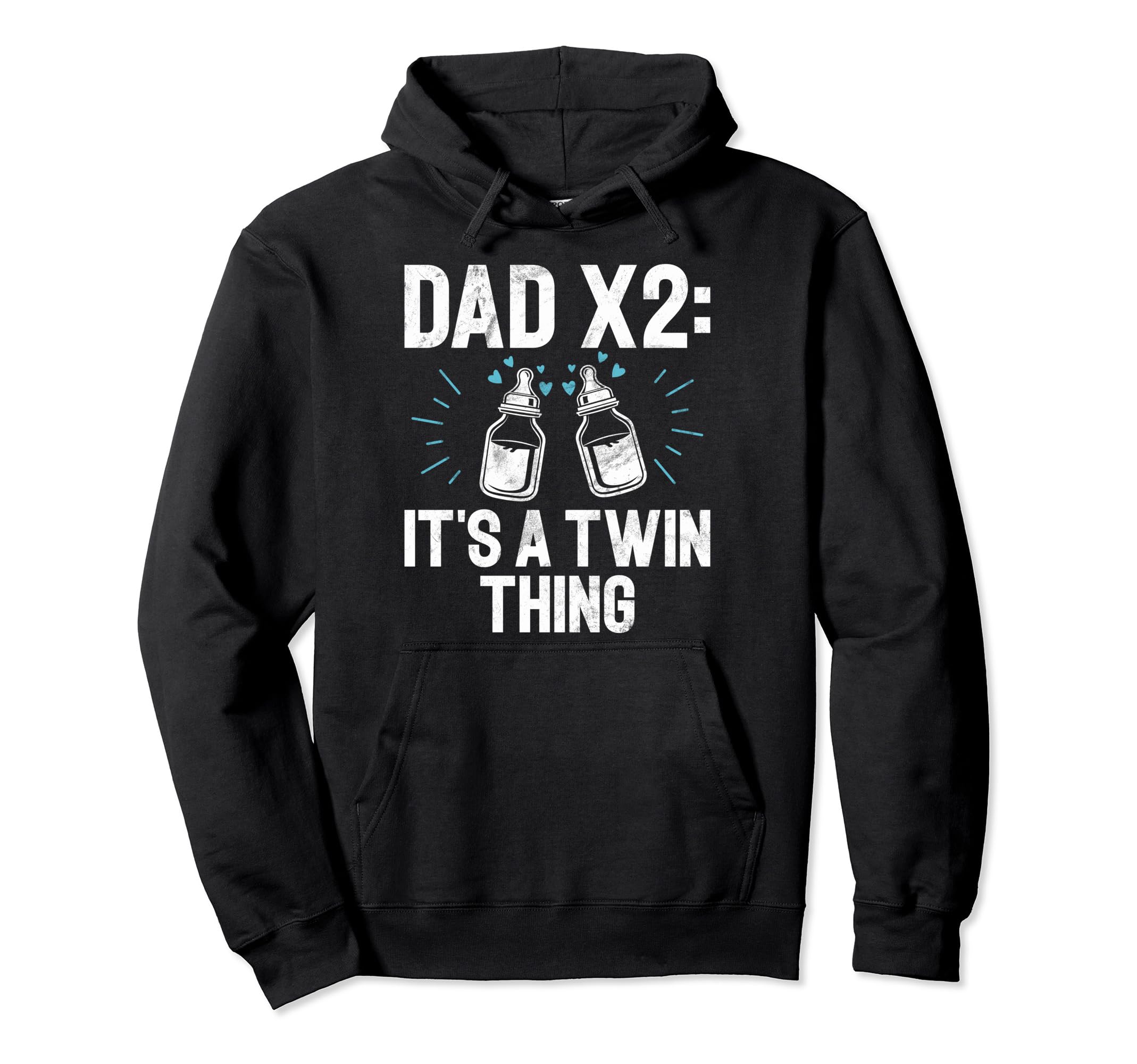 Dad X2 Its Twin Thing Twin Dad Hoodie - Graphic Print Unisex - T-Shirt, Sweatshirt, Hoodie