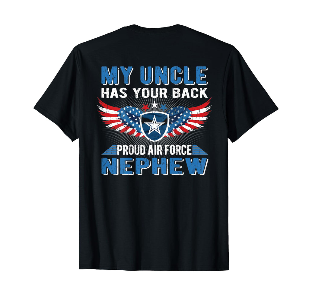 My Uncle Has Your Back Proud Air Force T-Shirt - Graphic Print Unisex - T-Shirt, Sweatshirt, Hoodie
