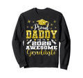 Super Proud Daddy 2026 Graduate Sweatshirt - Streetwear Style Unisex - T-Shirt, Sweatshirt, Hoodie