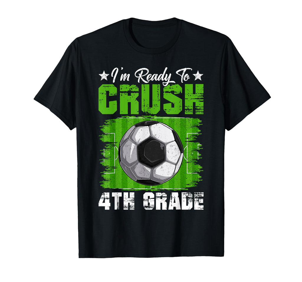 Im Ready To Crush 4Th Grade Back To T-Shirt - Minimalist Print Unisex - T-Shirt, Sweatshirt, Hoodie
