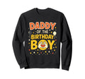 Daddy Birthday Family Celebration Dad Sweatshirt - Unique Graphic Unisex - T-Shirt, Sweatshirt, Hoodie