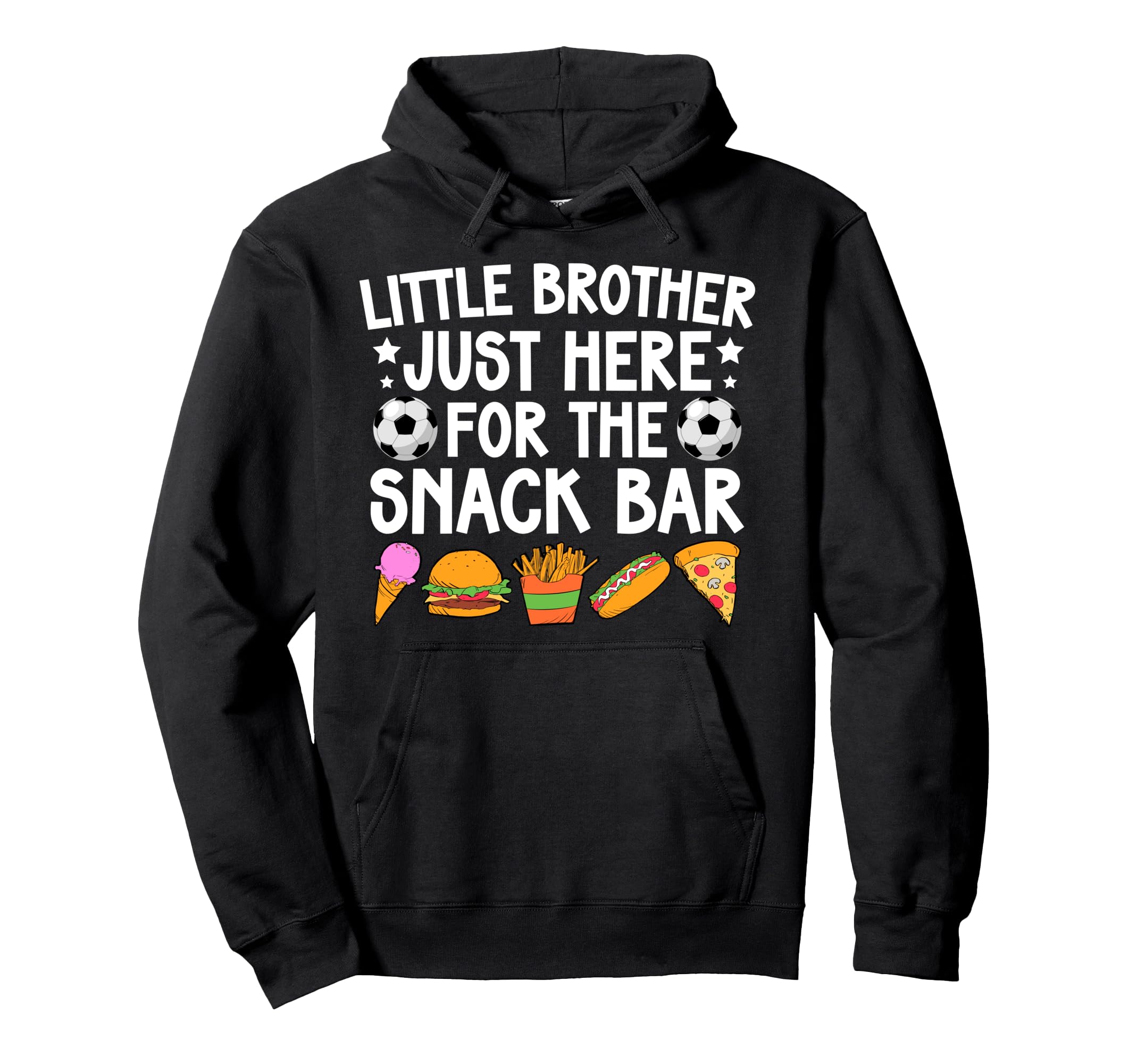 Little Brother Soccer Brother Soccer Hoodie - Casual Everyday Wear Unisex - T-Shirt, Sweatshirt, Hoodie