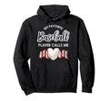 My Favorite Baseball Player Calls Me Hoodie - Streetwear Style for Adults - T-Shirt, Sweatshirt, Hoodie