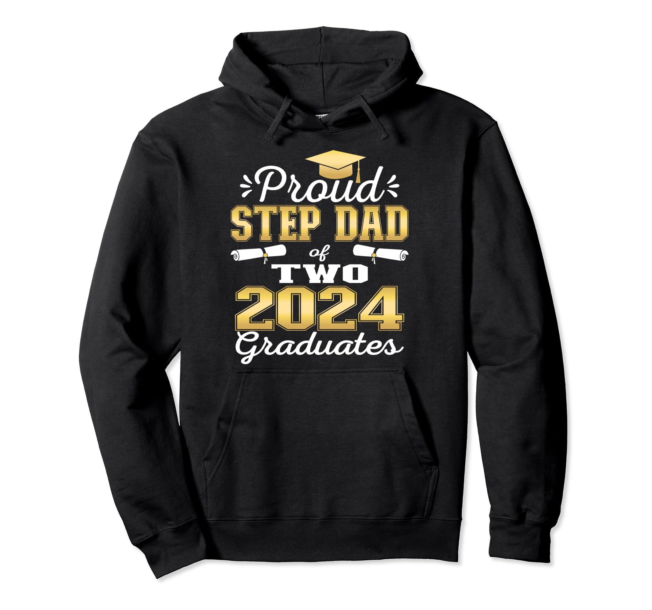 Proud Step Dad Two 2024 Graduate Class Hoodie - Aesthetic Graphic Unisex - T-Shirt, Sweatshirt, Hoodie