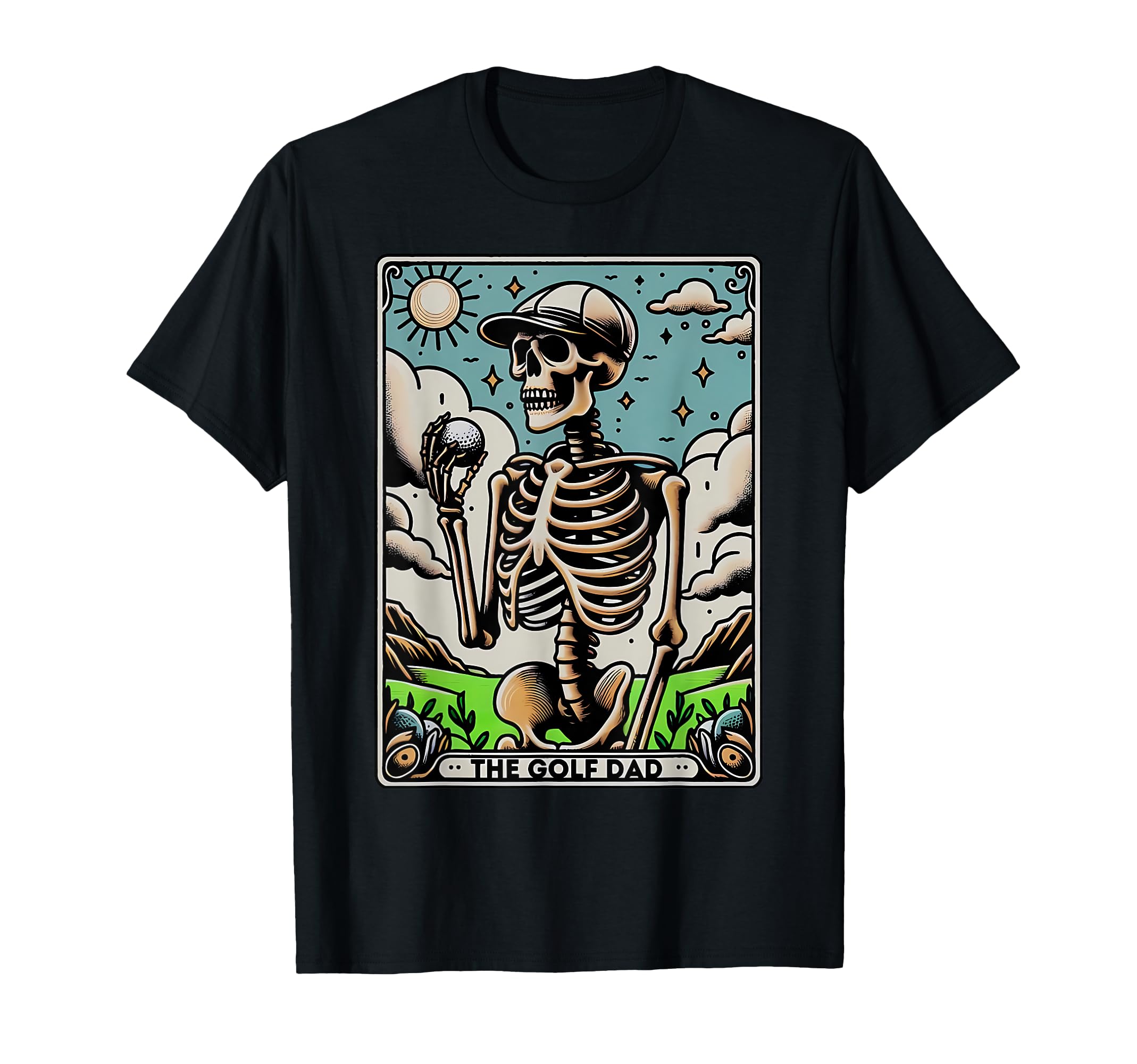 Funny Skeleton Golf Dad Tarot T-Shirt - Casual Everyday Wear Men Women - T-Shirt, Sweatshirt, Hoodie