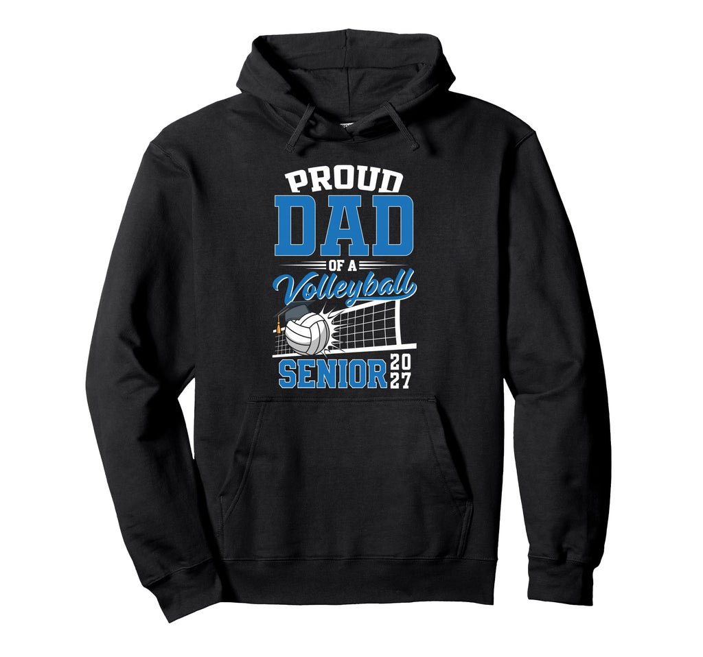 Proud Dad Volleyball Senior Class 2027 Hoodie - Unique Graphic for Adults - T-Shirt, Sweatshirt, Hoodie