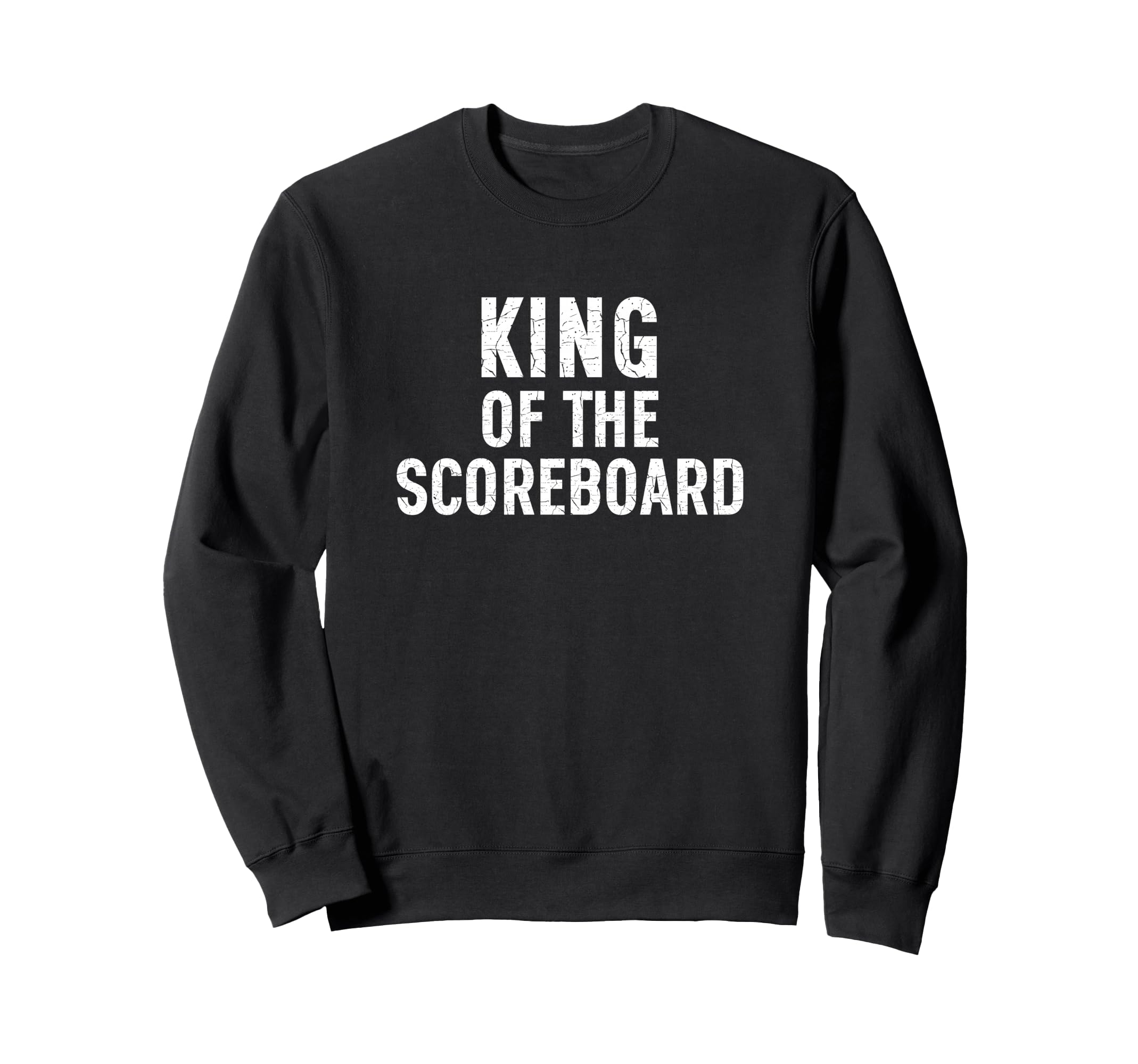 Soccer Dad King Scoreboard Funny Sweatshirt - Graphic Print Men Women - T-Shirt, Sweatshirt, Hoodie