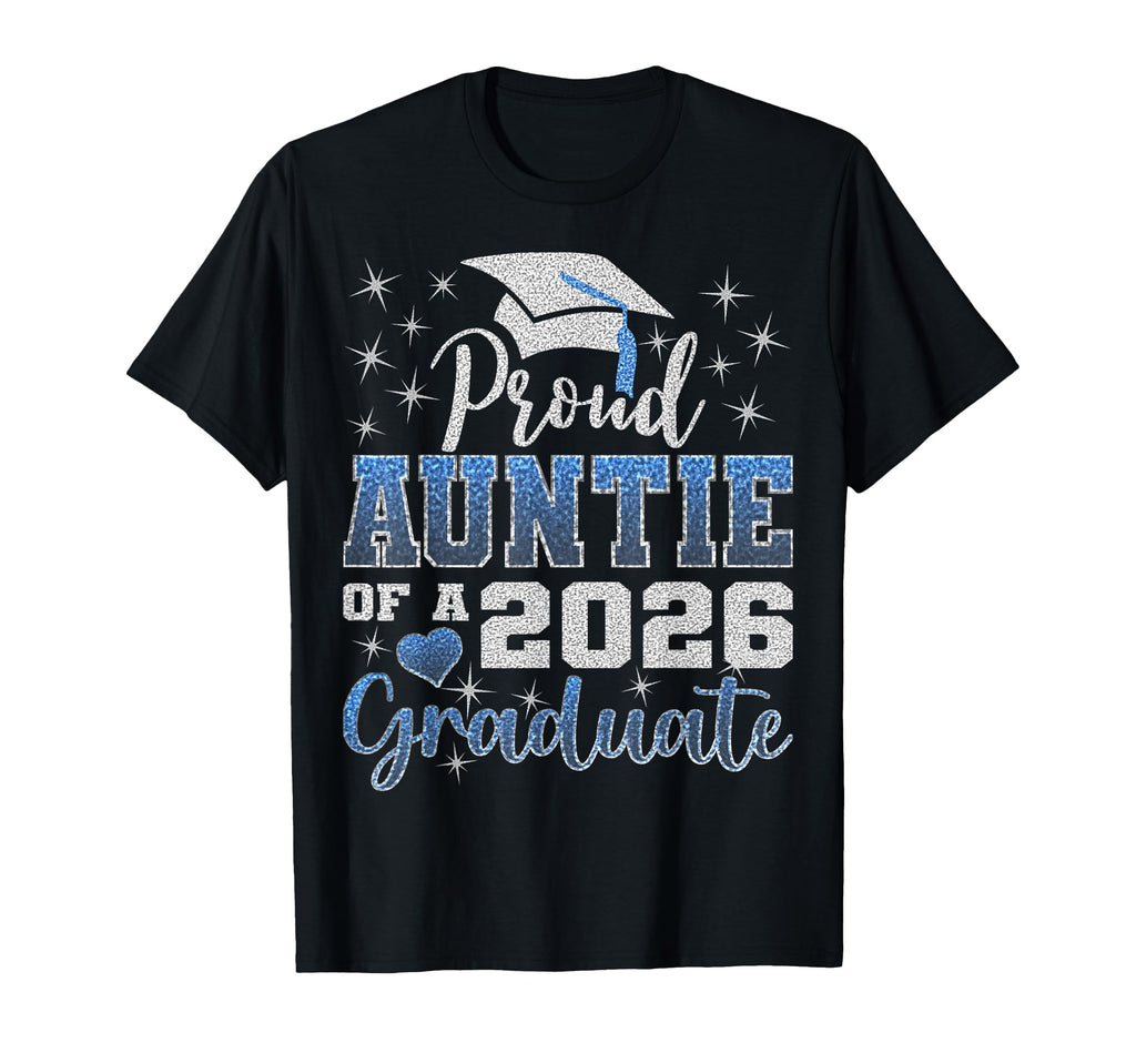Super Proud Auntie 2026 Graduate Senior T-Shirt - Trendy Graphic Men Women - T-Shirt, Sweatshirt, Hoodie