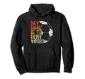 My Goal Is To Deny Yours Best Sport Hoodie - Trendy Graphic for Adults - T-Shirt, Sweatshirt, Hoodie