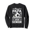 Proud Papa Soccer Senior 2026 Sweatshirt - Streetwear Style for Adults - T-Shirt, Sweatshirt, Hoodie
