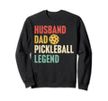 Husband Dad Pickleball Legend Gift T-Shirt - Fun Novelty Design Men Women - T-Shirt, Sweatshirt, Hoodie