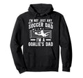 Im Soccer Goalie Dad Soccer Keeper Father Hoodie - Graphic Print for Adults - T-Shirt, Sweatshirt, Hoodie