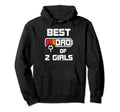 Dad 2 Daughters Funny Fathers Day Dads Hoodie - Fun Novelty Design Unisex - T-Shirt, Sweatshirt, Hoodie