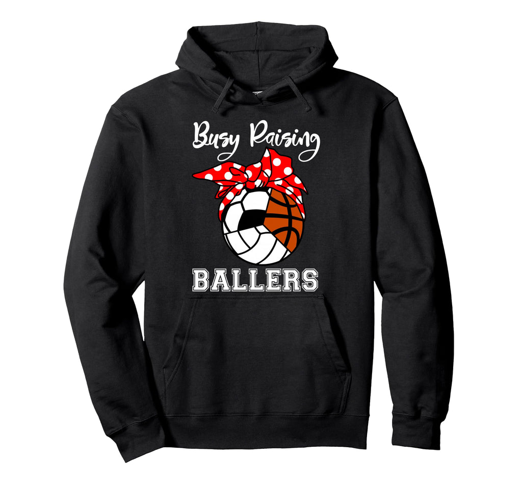 Busy Raising Ballers Funny Volleyball Hoodie - Novelty Apparel for Adults - T-Shirt, Sweatshirt, Hoodie