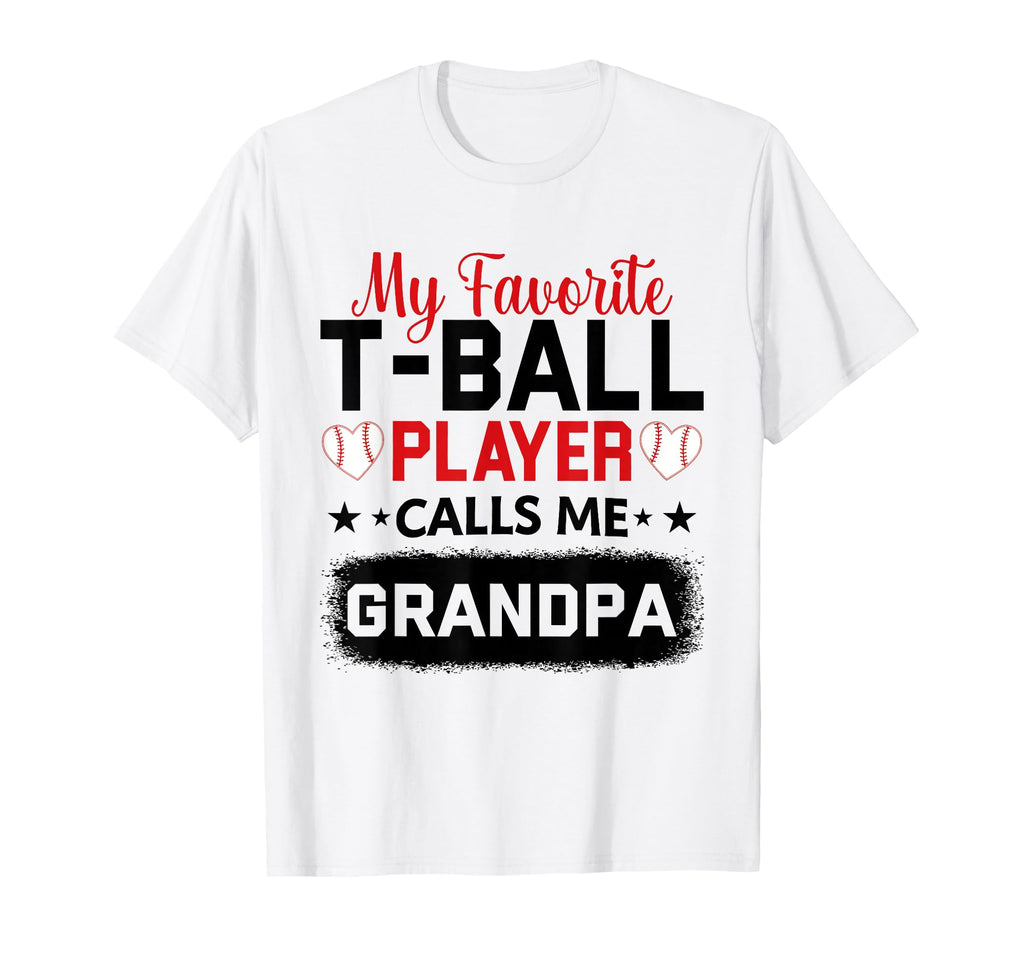 My Favorite T Ball Player Calls Me T-Shirt - Aesthetic Graphic Unisex - T-Shirt, Sweatshirt, Hoodie