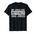 My Jokes Are Officially Dad Jokes T-Shirt - Aesthetic Graphic Unisex - T-Shirt, Sweatshirt, Hoodie