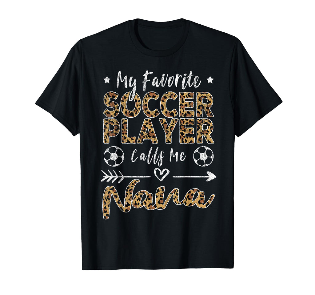 My Favorite Soccer Player Calls Me T-Shirt - Fun Novelty Design Men Women - T-Shirt, Sweatshirt, Hoodie