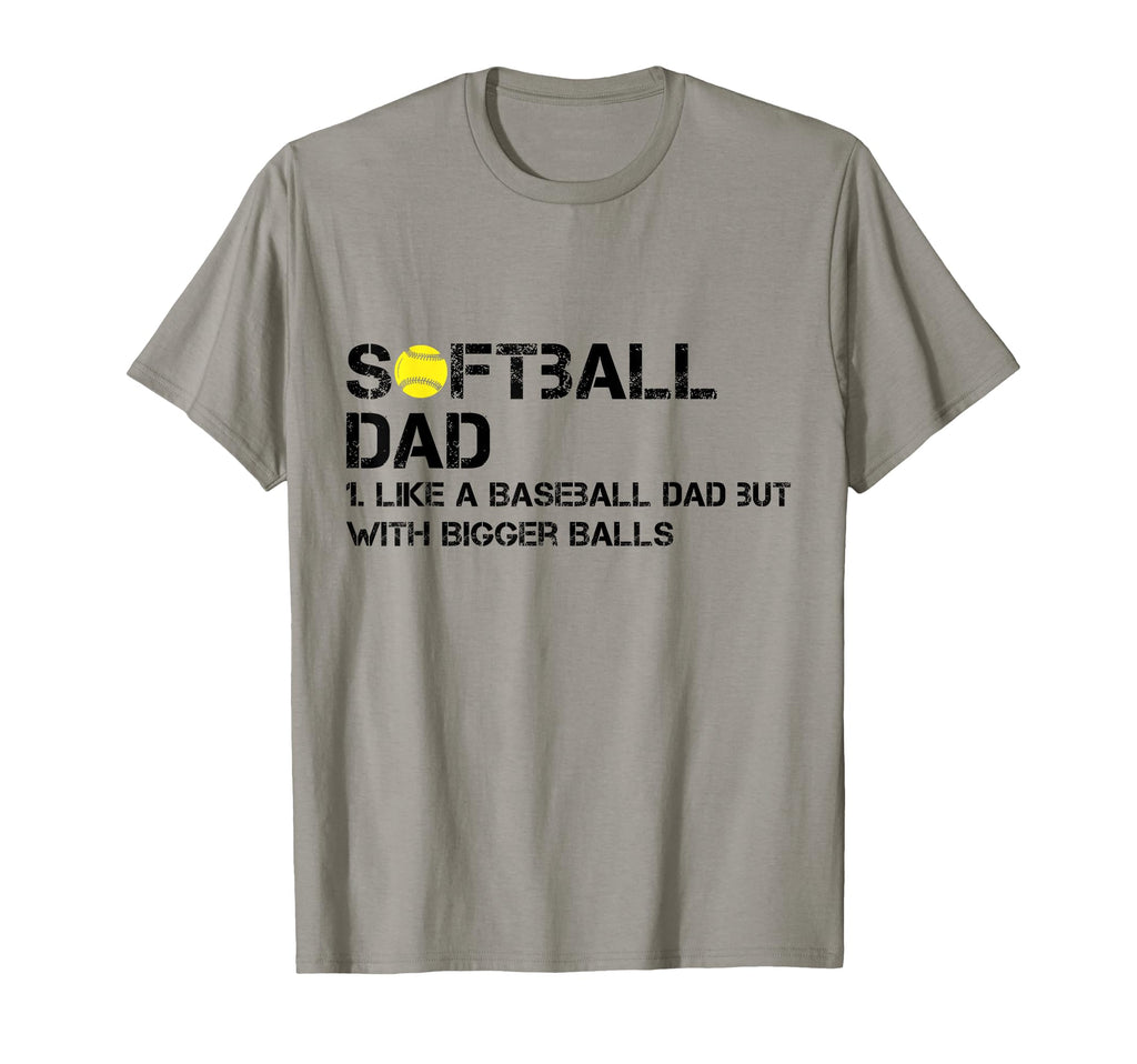 Softball Dad Like Baseball But T-Shirt - Aesthetic Graphic Men Women - T-Shirt, Sweatshirt, Hoodie