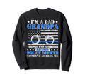 Im Dad Grandpa Retired Police Officer Sweatshirt - Novelty Apparel Unisex - T-Shirt, Sweatshirt, Hoodie