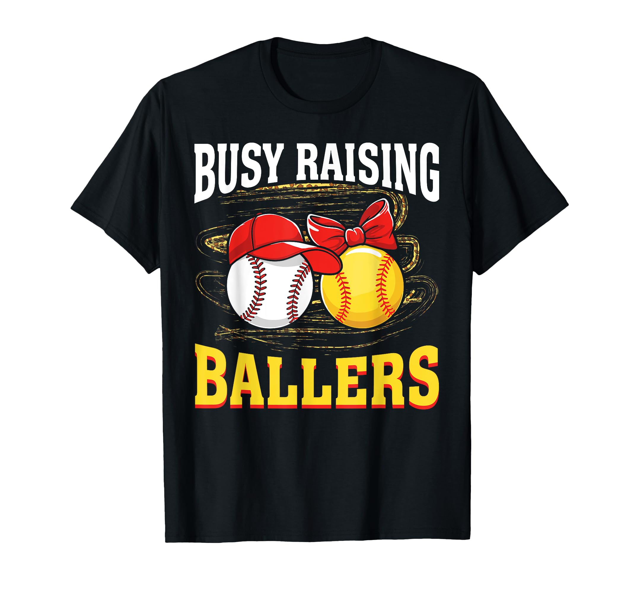 Busy Raising Ballers Baseball Softball T-Shirt - Trendy Graphic Men Women - T-Shirt, Sweatshirt, Hoodie