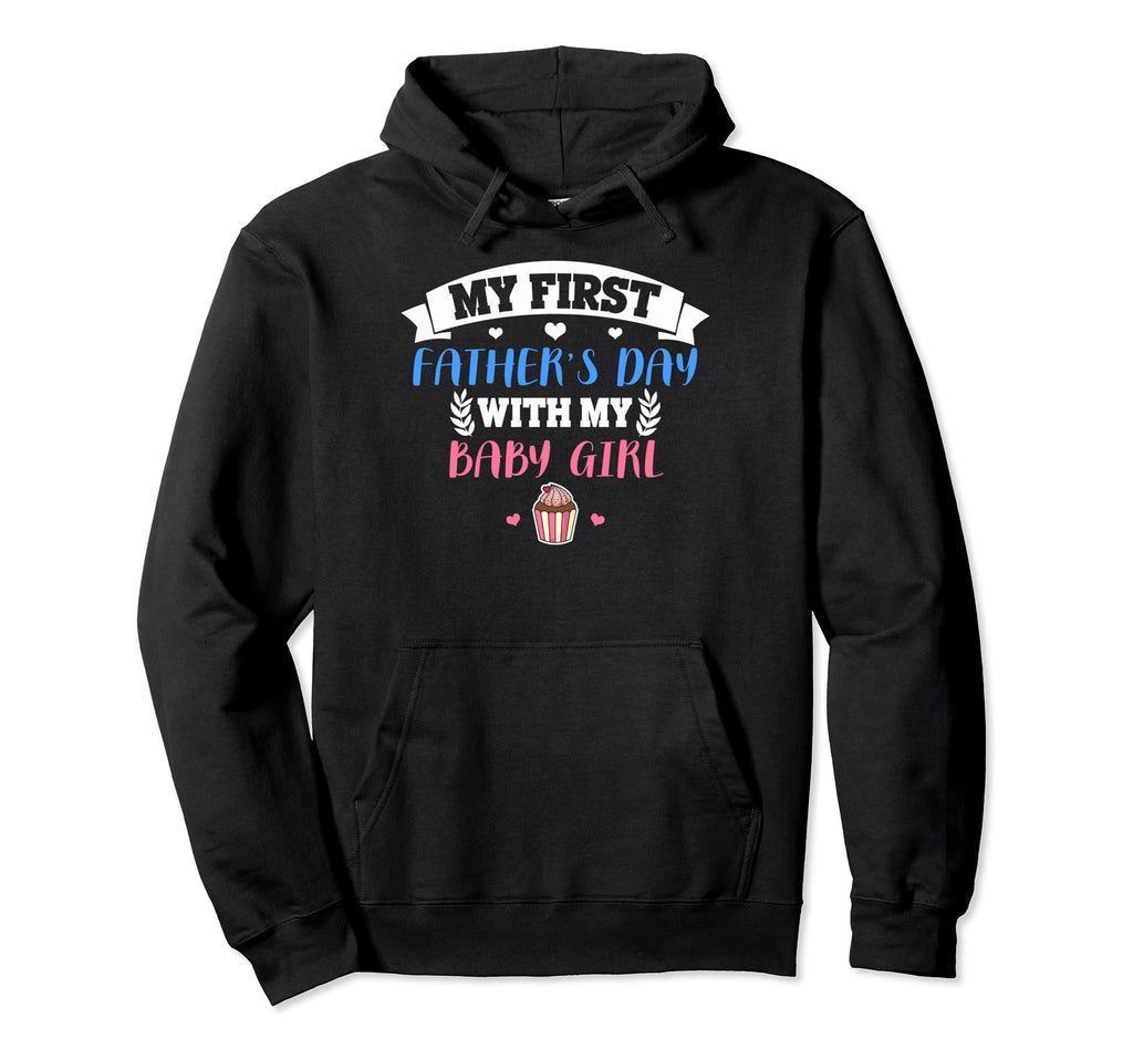 First Time Dads First Fathers Day My Hoodie - Novelty Apparel for Adults - T-Shirt, Sweatshirt, Hoodie