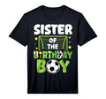 Soccer Sister Birthday Party Soccer T-Shirt - Custom Art Print Unisex - T-Shirt, Sweatshirt, Hoodie