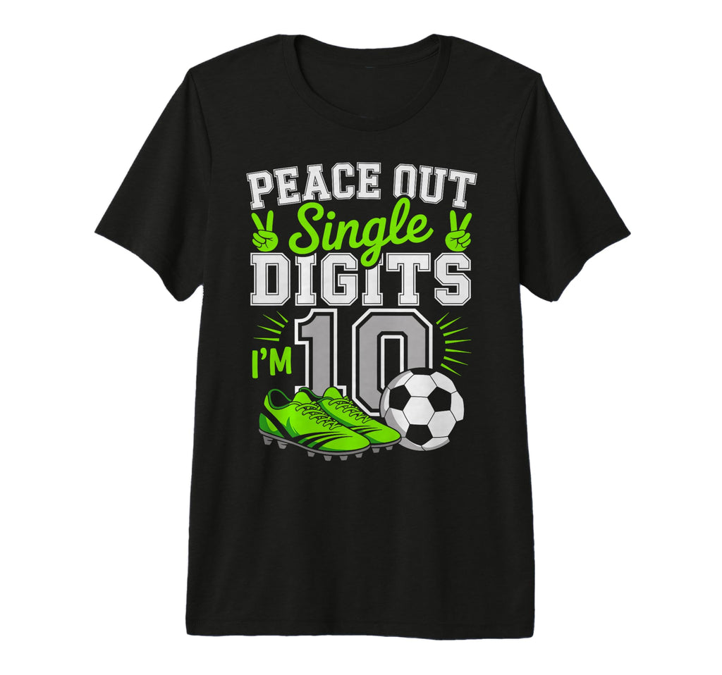 Peace Out Single Digits Im 10 Years T-Shirt - Custom Art Print for Adults - T-Shirt, Sweatshirt, Hoodie