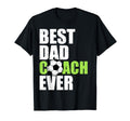 Best Dad Coach Ever Soccer Father T-Shirt - Streetwear Style for Adults - T-Shirt, Sweatshirt, Hoodie