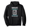 I Am Single Dad Who Is Addicted To Hoodie - Novelty Apparel for Adults - T-Shirt, Sweatshirt, Hoodie