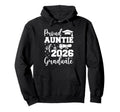 Proud Auntie Class 2026 Graduate Senior Hoodie - Trendy Graphic Unisex - T-Shirt, Sweatshirt, Hoodie