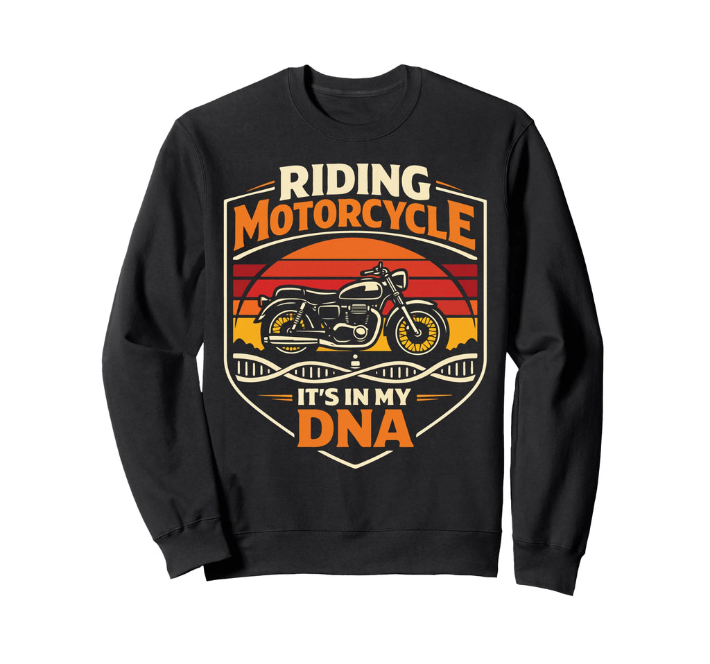 Motorcycle Biker Riding Motorcycle Sweatshirt - Streetwear Style Men Women - T-Shirt, Sweatshirt, Hoodie
