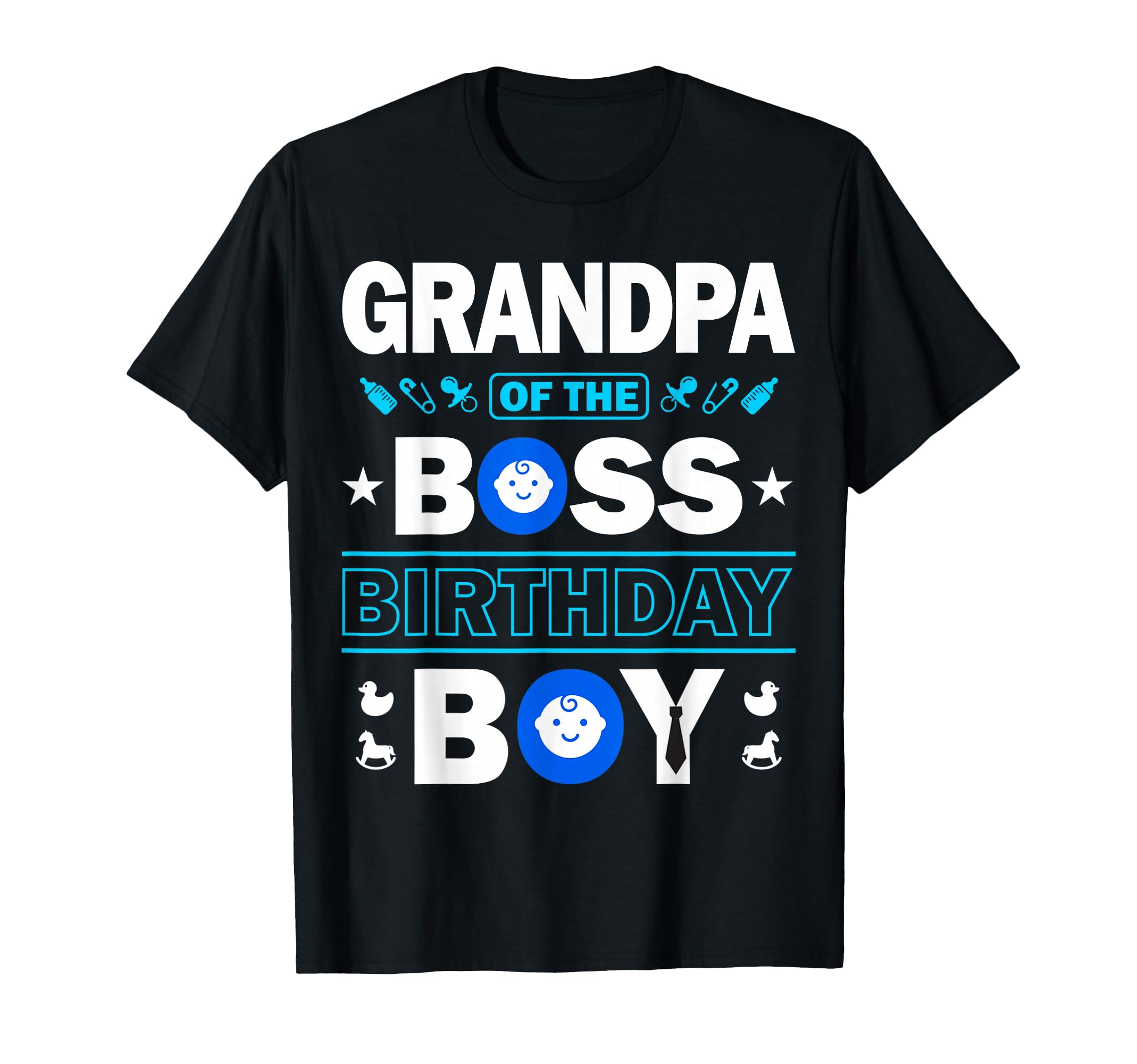 Grandpa Birthday Boss Family Love T-Shirt - Casual Everyday Wear Men Women - T-Shirt, Sweatshirt, Hoodie