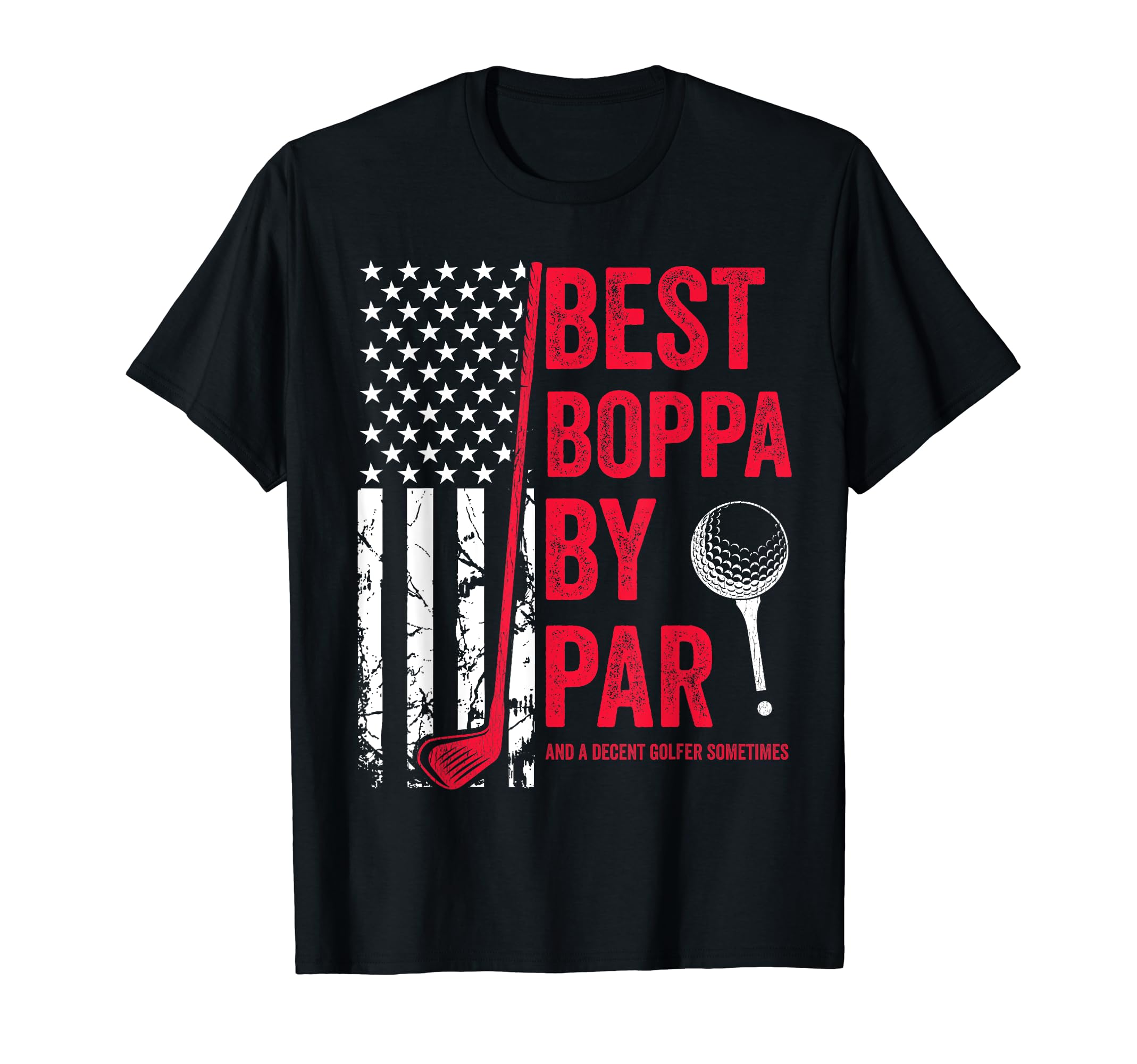 Best Boppa Par Usa Flag Golf Fathers T-Shirt - Custom Art Print for Adults - T-Shirt, Sweatshirt, Hoodie
