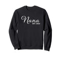 Nana Est 2022 Sweatshirt - Novelty Apparel for Adults - T-Shirt, Sweatshirt, Hoodie