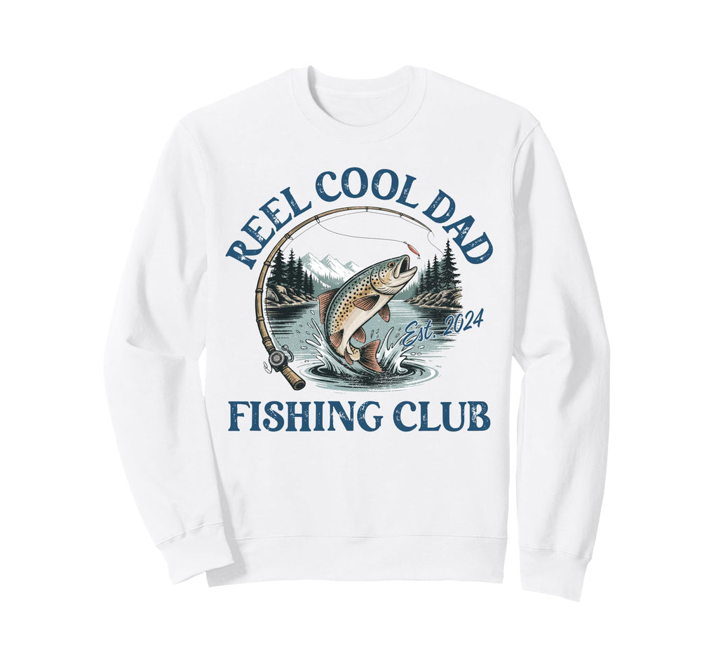 Reel Dad Fishing Club Est 2024 Fathers Sweatshirt - Trendy Graphic Unisex - T-Shirt, Sweatshirt, Hoodie