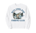 Reel Dad Fishing Club Est 2024 Fathers Sweatshirt - Trendy Graphic Unisex - T-Shirt, Sweatshirt, Hoodie