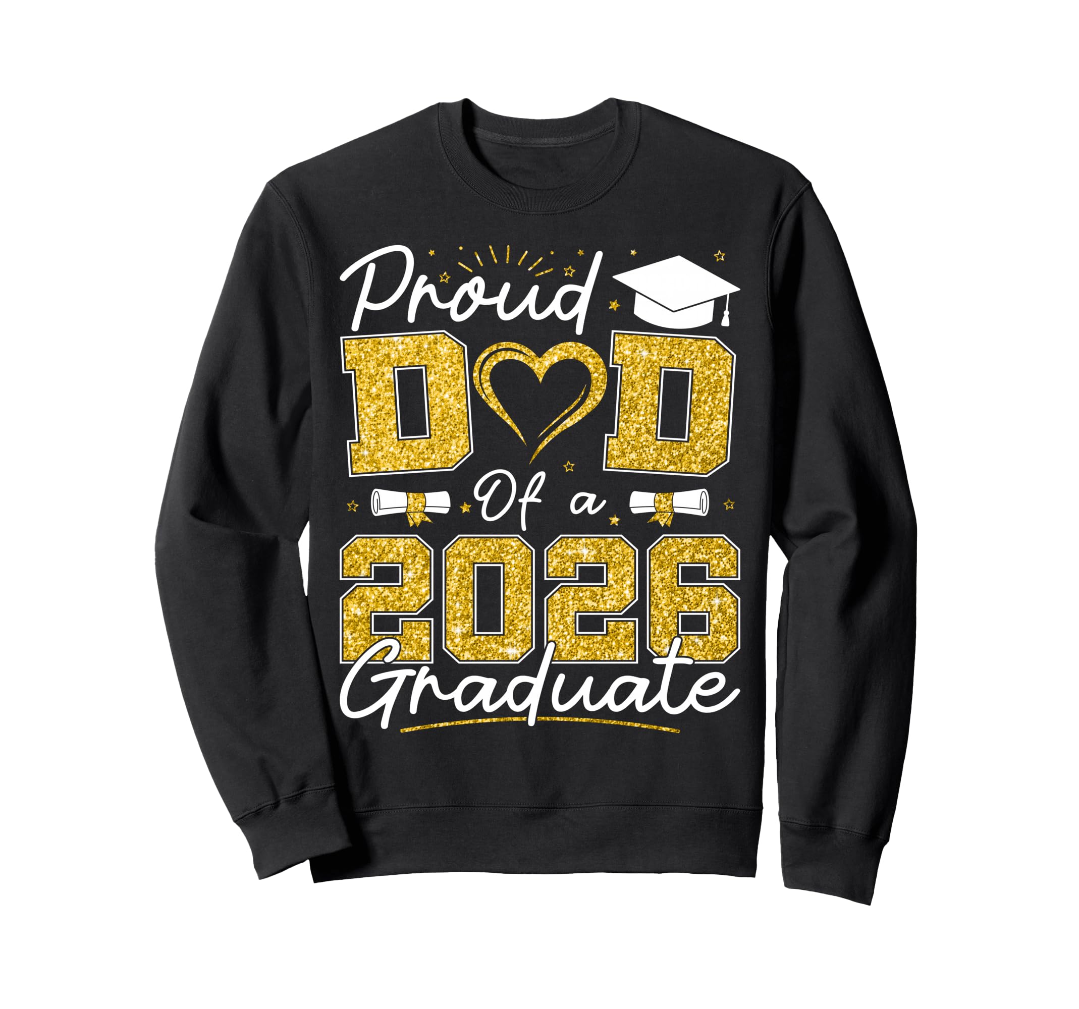 Proud Dad 2026 Graduate Senior Sweatshirt - Streetwear Style Men Women - T-Shirt, Sweatshirt, Hoodie