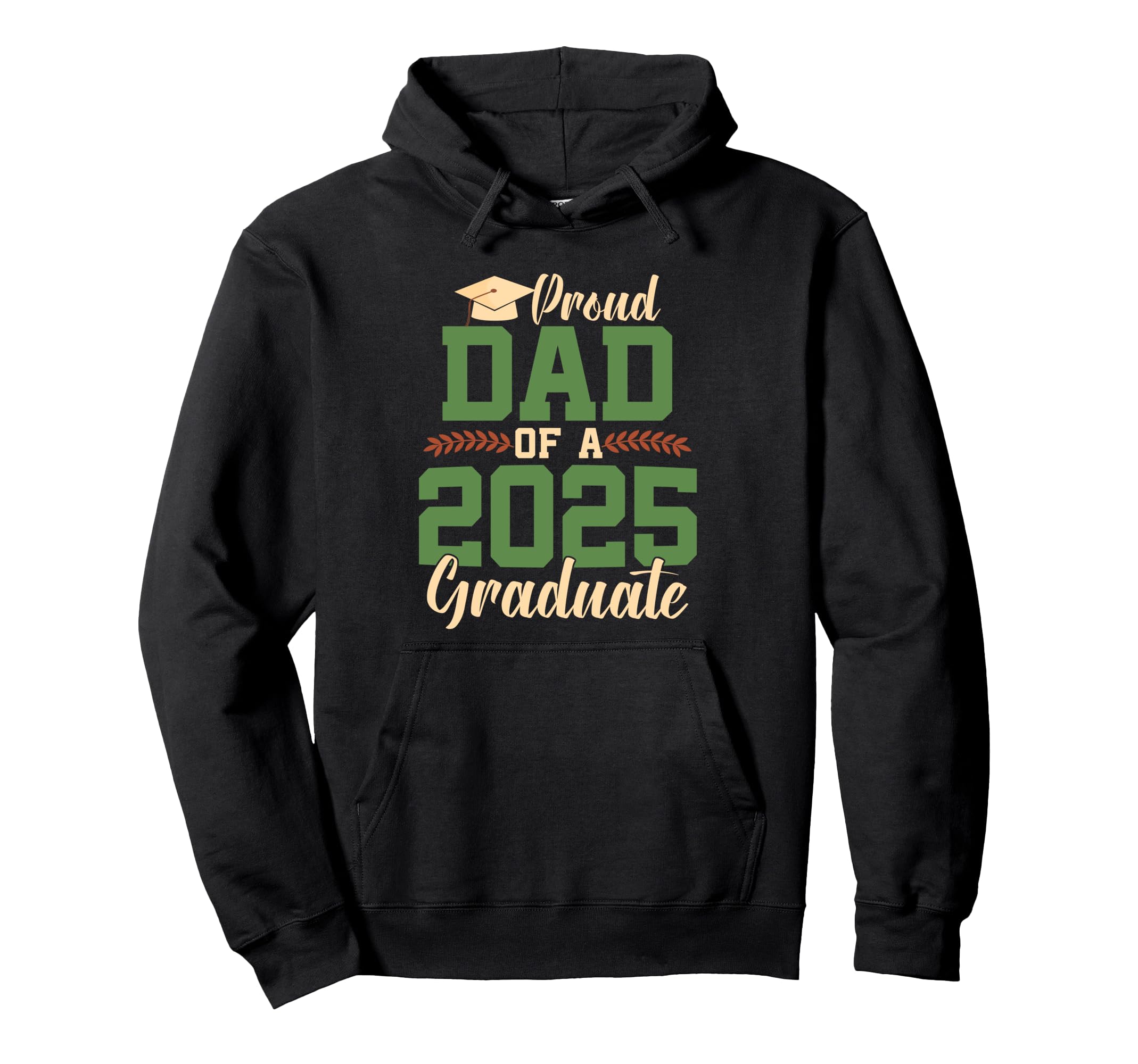Proud Dad 2025 Graduate Class 25 Senior Hoodie - Unique Graphic Unisex - T-Shirt, Sweatshirt, Hoodie